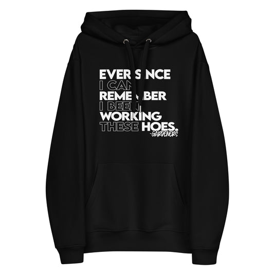 Ever Since - Premium eco hoodie