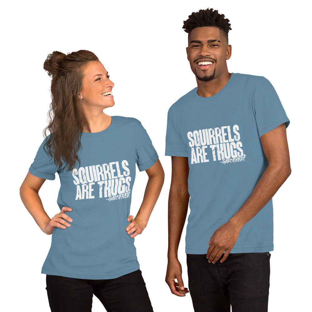 Squirrels Are Thugs Unisex t-shirt